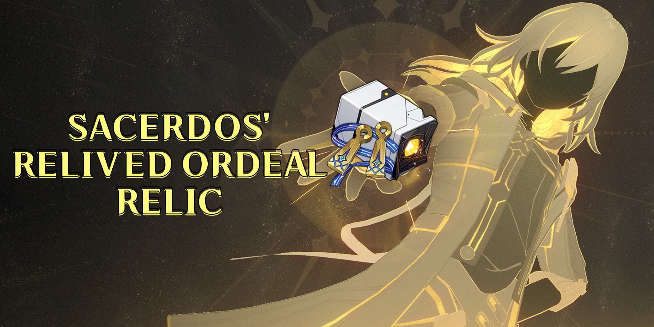 Sacerdos’ Relived Ordeal: The Game-Changing Relic for Harmony Units?