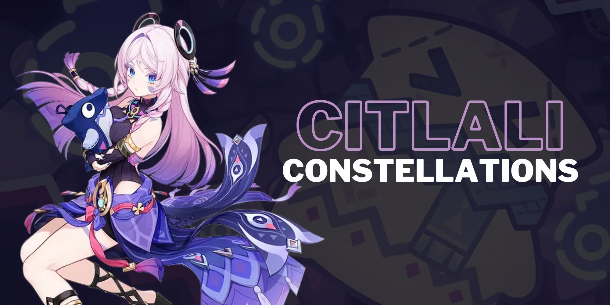 Unlocking Citlali: The Best Constellations in Genshin Impact