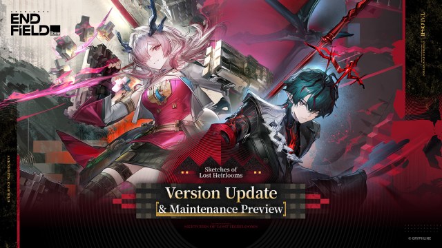 Arknights: Endfield Sketches of Lost Heirlooms: Pre-Download and Maintenance Guide