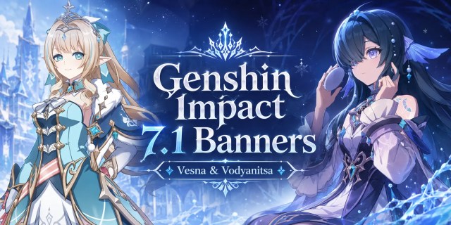 Genshin Impact 7.1 Banner Breakdown: Vesna, Vodyanitsa & Reruns